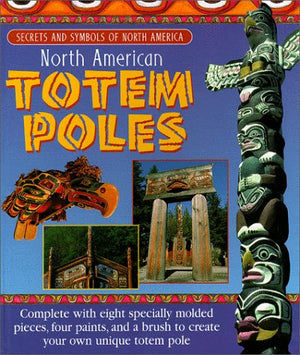 North American Totem Poles: Secrets and Symbols of North America,Used