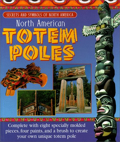 North American Totem Poles: Secrets and Symbols of North America,Used
