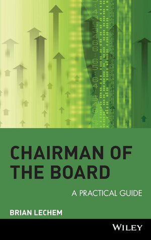 Chairman Of The Board: A Practical Guide,New