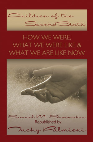 Children Of The Second Birth: What We Used to Be Like, What Happened, and What We Are Like Now