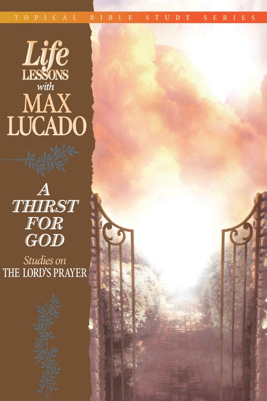 Life Lessons With Max Lucado A Thirst For God,Used