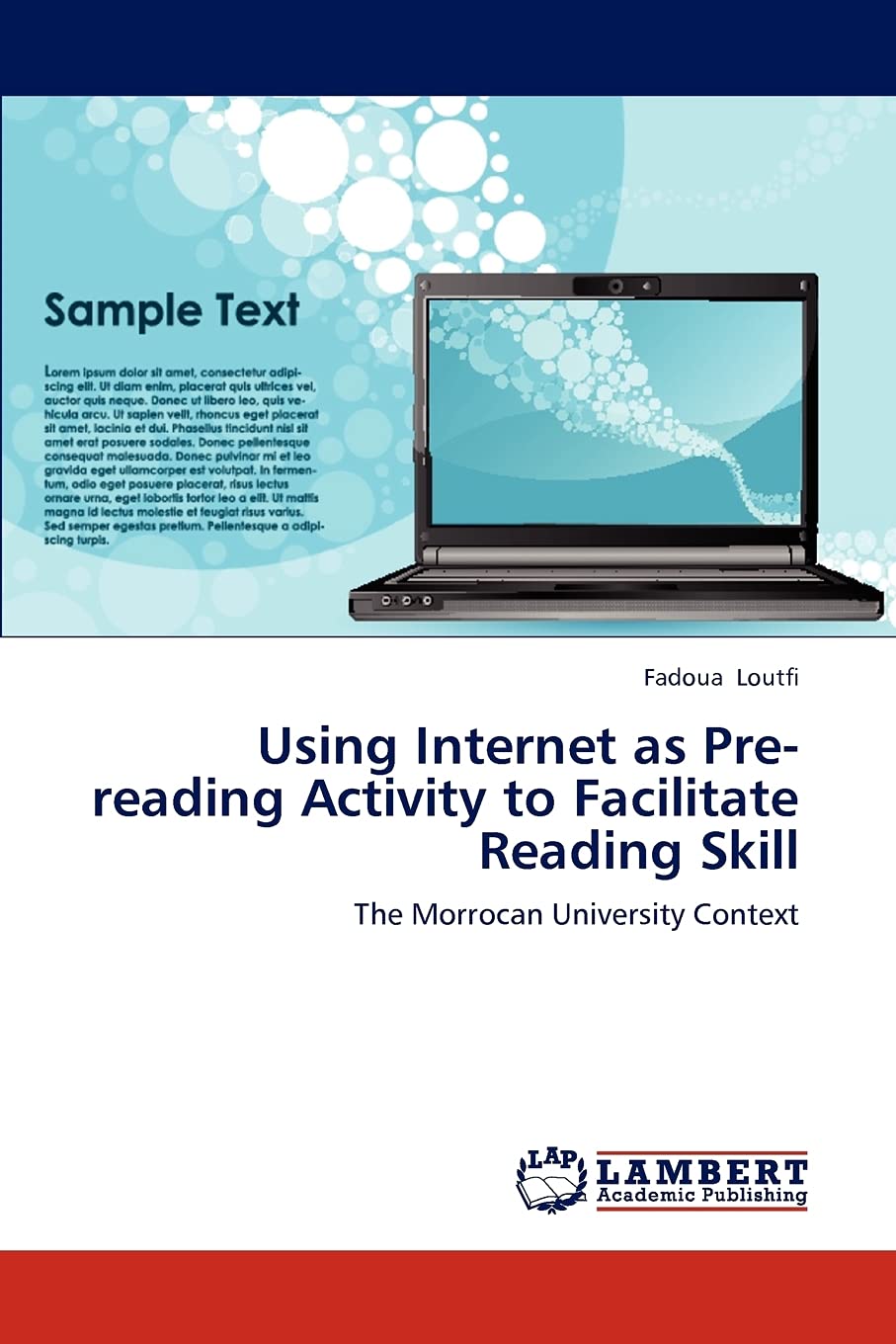 Using Internet as Prereading Activity to Facilitate Reading Skill: The Morrocan University Context,Used