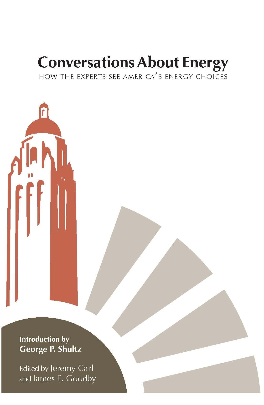 Conversations About Energy: How The Experts See America'S Energy Choices (Hoover Institution Press Publication) (Volume 605),New
