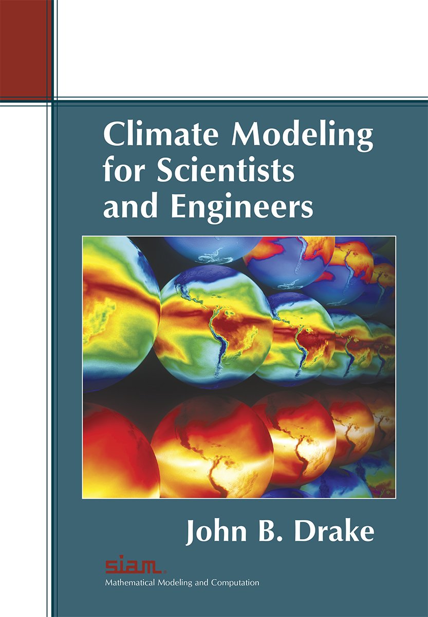 Climate Modeling for Scientists and Engineers,Used