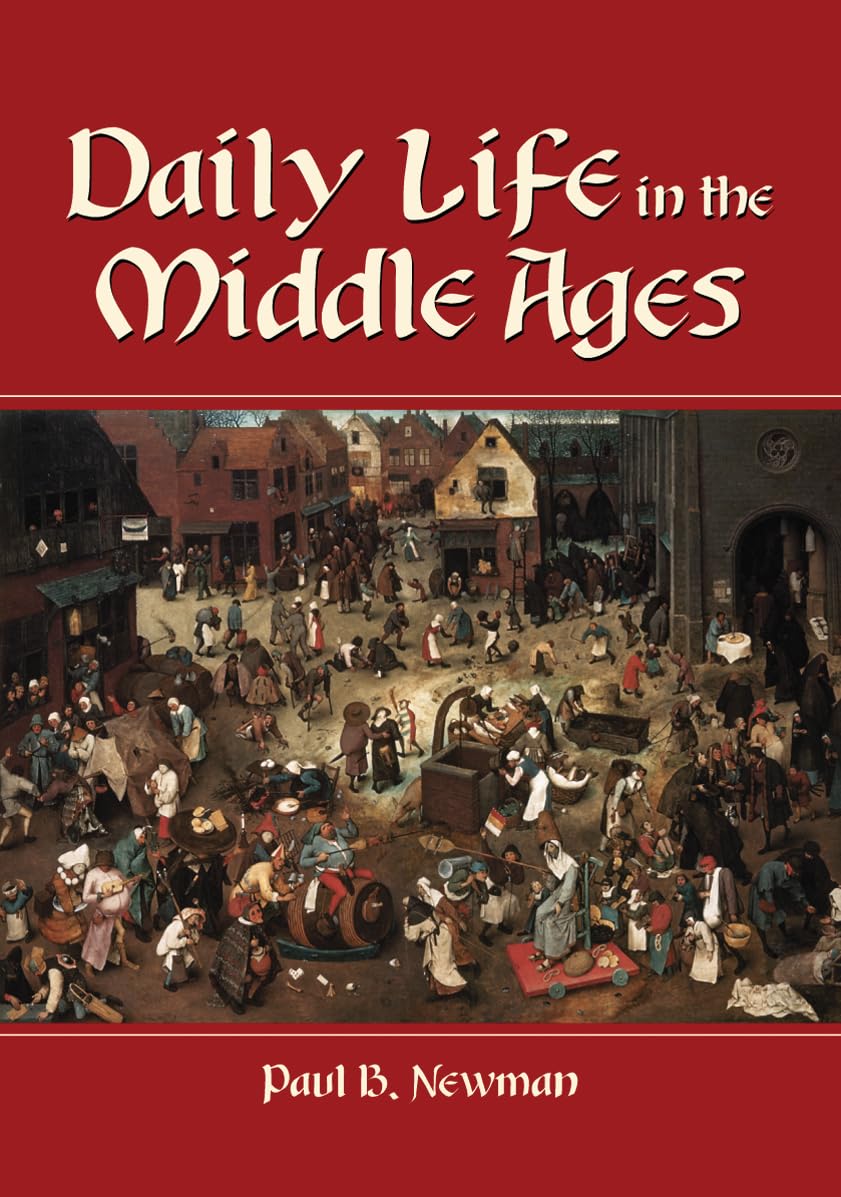 Daily Life In The Middle Ages