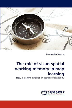 The role of visuospatial working memory in map learning: How is VSWM involved in spatial orientation?,Used