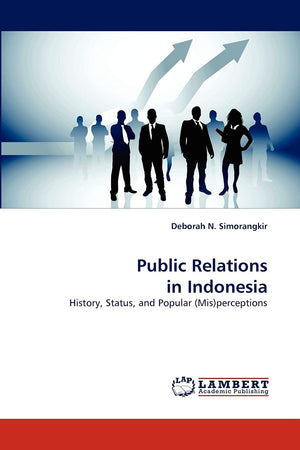 Public Relations in Indonesia: History, Status, and Popular (Mis)perceptions,Used