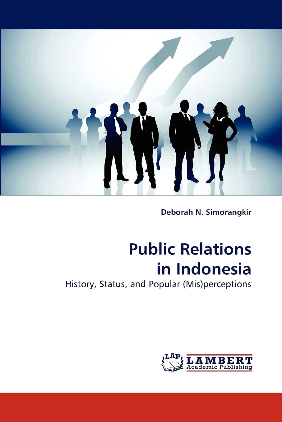 Public Relations in Indonesia: History, Status, and Popular (Mis)perceptions,Used
