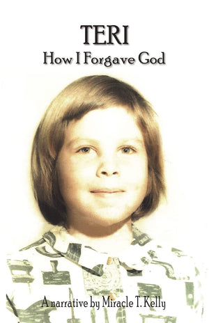 Teri  How I Forgave God,Used