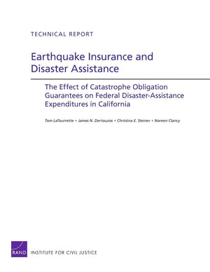 Earthquake Insurance and Disaster Assistance: The Effect of Catastrophe Obligation Guarantees on Federal DisasterAssistance Exp,Used