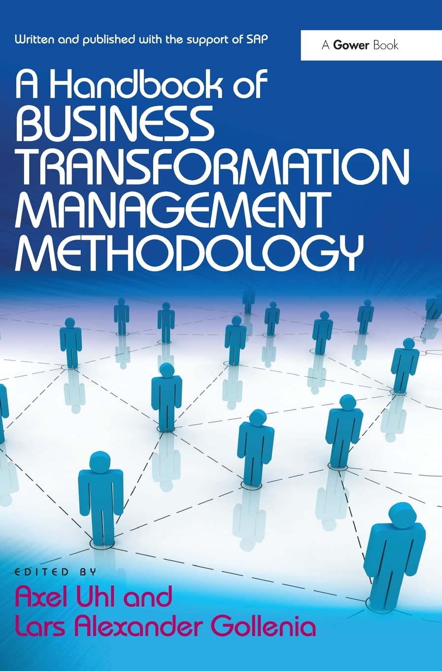 A Handbook of Business Transformation Management Methodology,Used