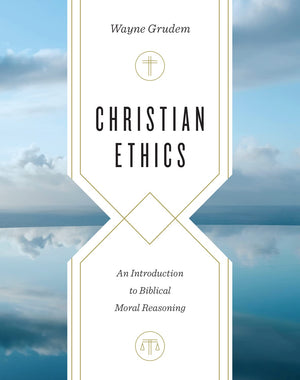 Christian Ethics: An Introduction to Biblical Moral Reasoning,Used