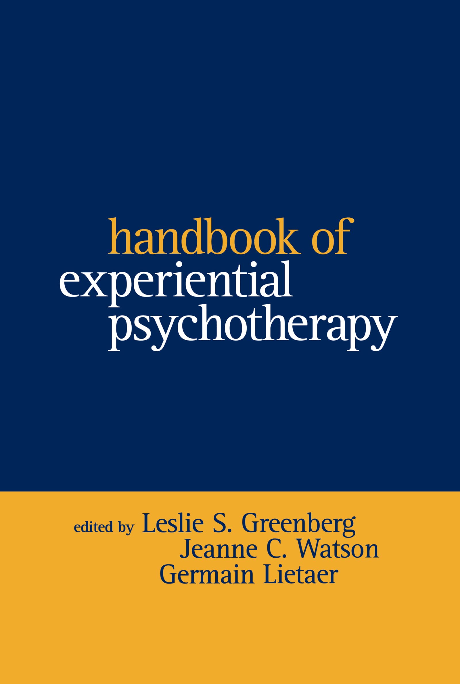 Handbook of Experiential Psychotherapy (Guilford Family Therapy (Hardcover)),New