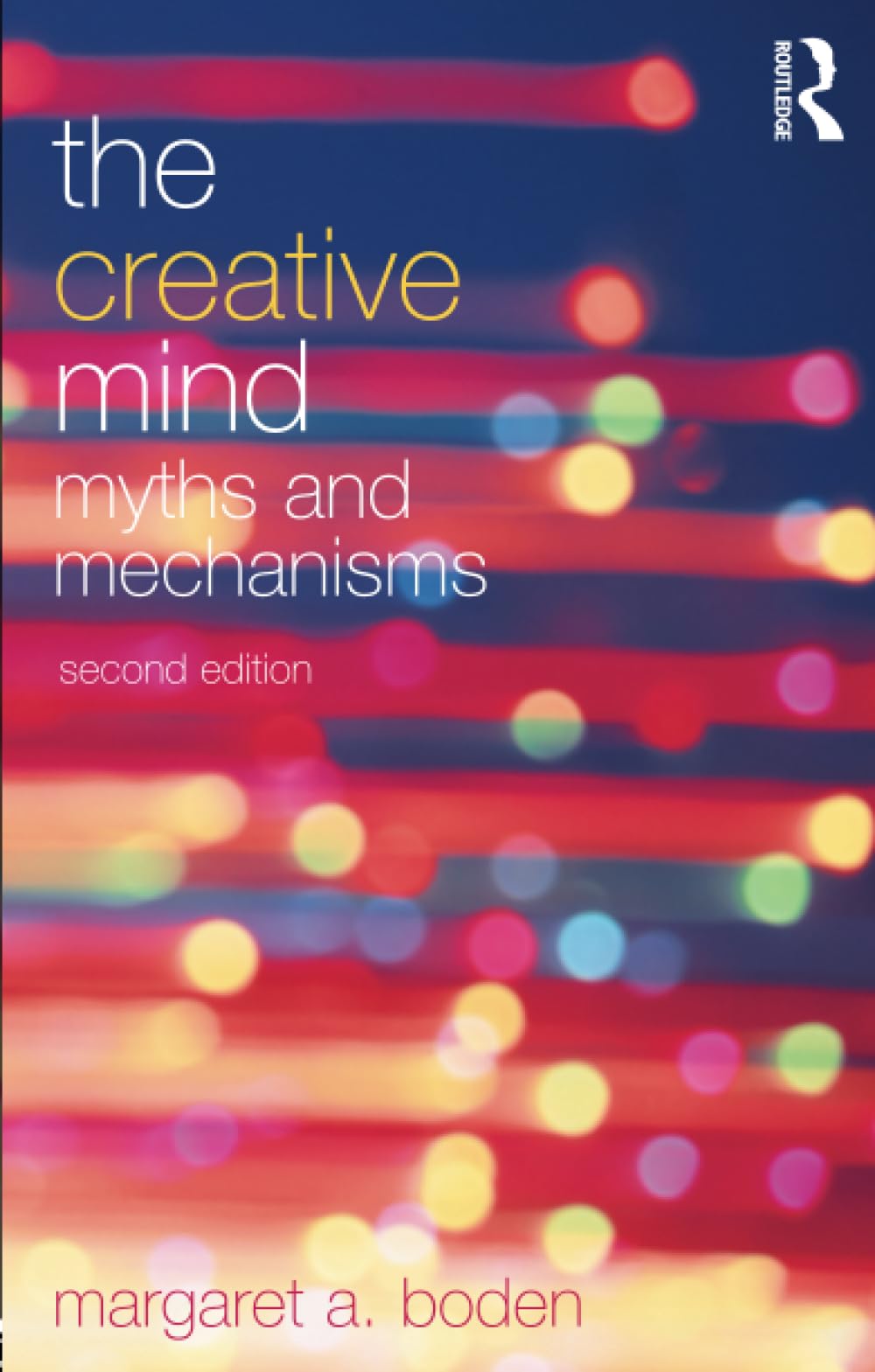 The Creative Mind: Myths and Mechanisms,Used