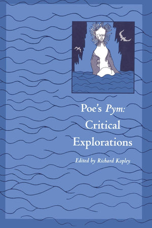 Poe'S Pym: Critical Explorations,Used