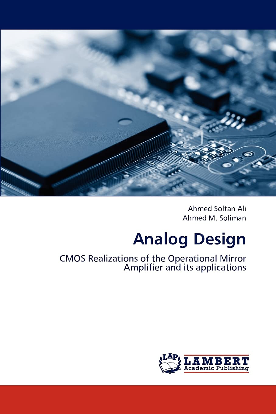 Analog Design: CMOS Realizations of the Operational Mirror Amplifier and its applications,Used