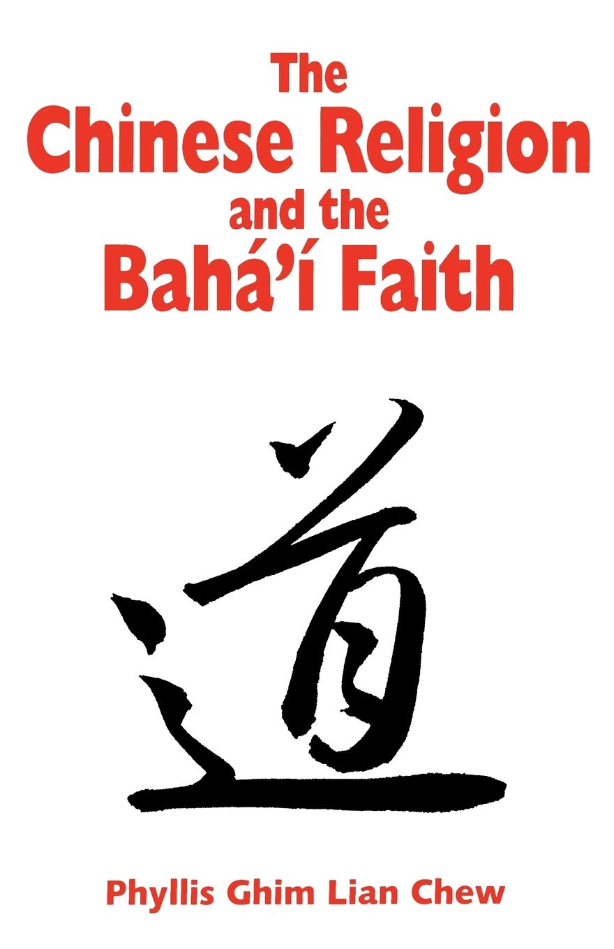 The Chinese Religion And The Baha'I Faith,New