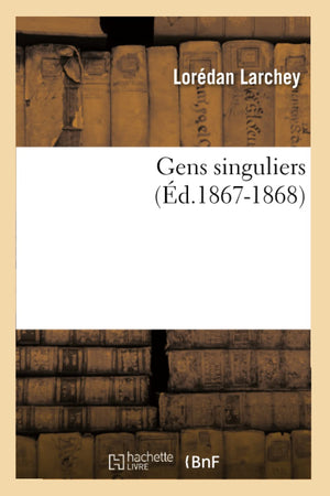 Gens Singuliers (D.18671868) (Litterature) (French Edition),New