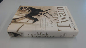 Mark Twain: A Life,New