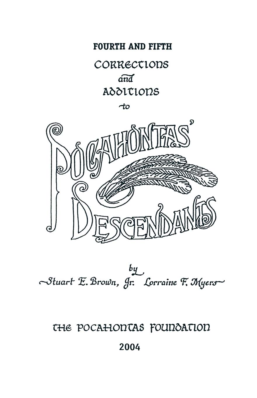 Fourth And Fifth Corrections And Additions To Pocahontas' Descendants,New