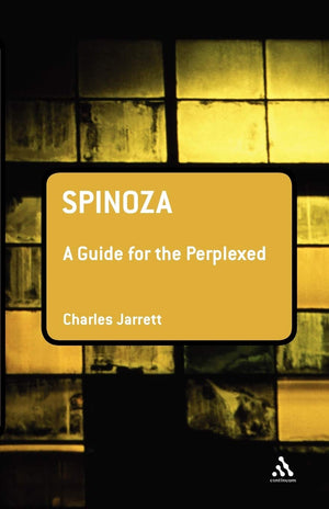 Spinoza: A Guide For The Perplexed (Guides For The Perplexed)