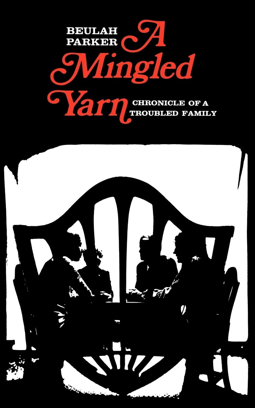 A Mingled Yarn: Chronicle of a Troubled Family,Used
