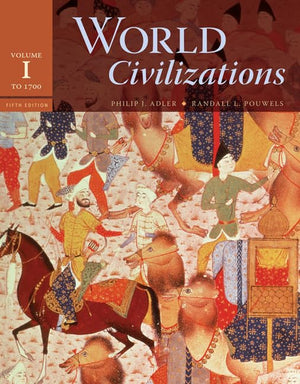 World Civilizations, Volume 1: To 1700, 5th Edition,Used