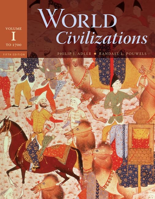 World Civilizations, Volume 1: To 1700, 5th Edition,Used