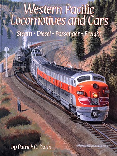 Western Pacific Locomotives And Cars, Vol. 1
