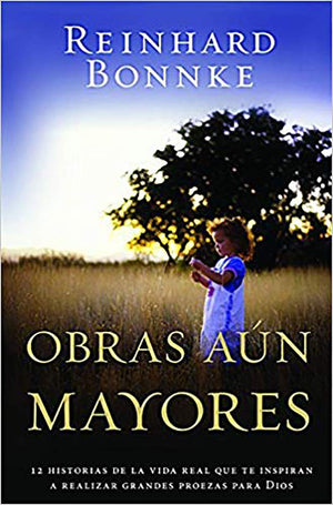 Obras An Mayores: Doce Historias De La Vida Real Que Te Inspiran A Realizar Grandes Proezas Para Dios (Spanish Edition),Used
