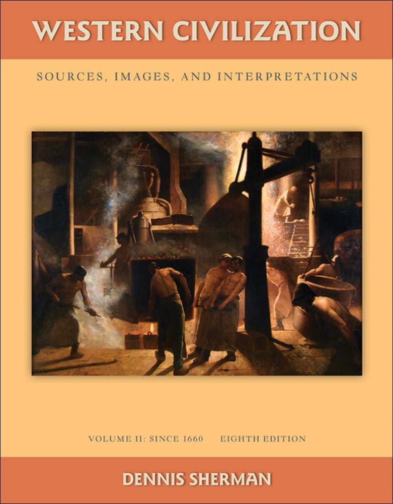 Western Civilization: Sources Images and Interpretations Volume 2 Since 1660,Used