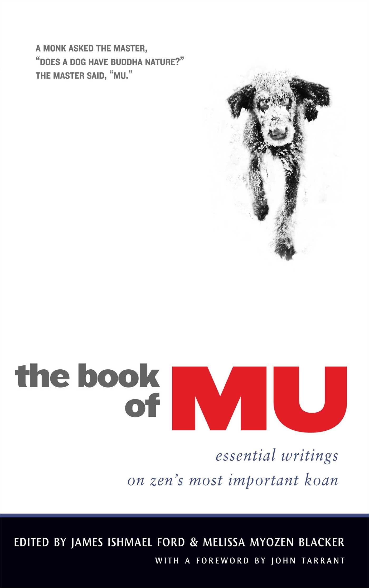 The Book Of Mu: Essential Writings On Zen'S Most Important Koan,New