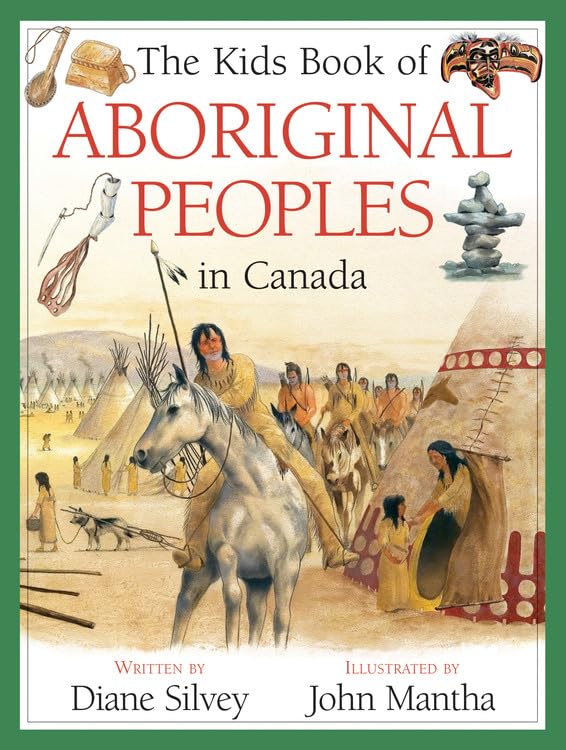 The Kids Book of Aboriginal Peoples in Canada,Used