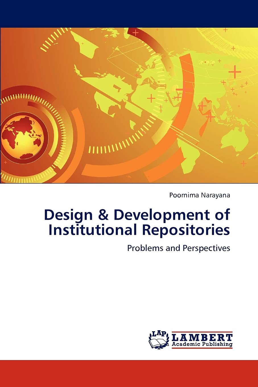 Design & Development of Institutional Repositories: Problems and Perspectives,Used