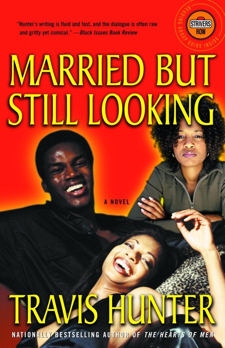 Married But Still Looking: A Novel (Strivers Row),New