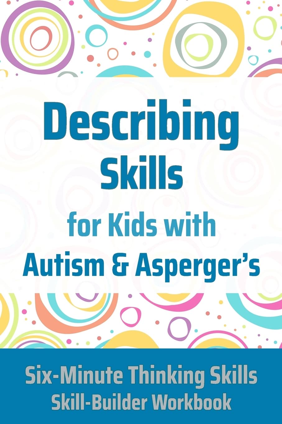 Describing Skills for Kids with Autism & Asperger's (SixMinute Thinking Skills),Used
