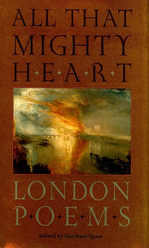 All That Mighty Heart: London Poems,Used