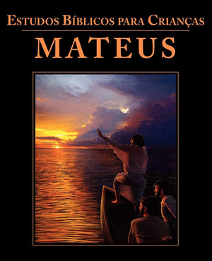 Estudos Bblicos Para Crianas: Mateus (Portuguese: Bible Studies For Children: Matthew) (Portuguese Edition),Used