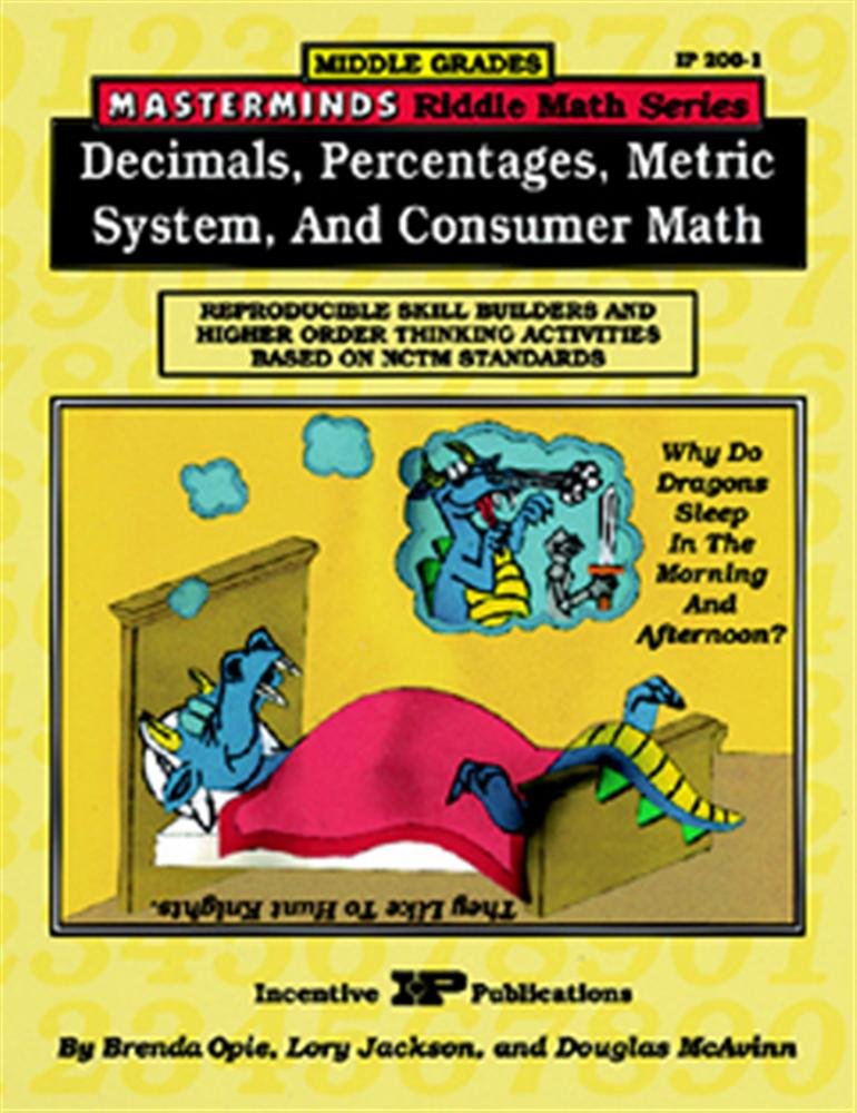 Masterminds Riddle Math for Middle Grades: Decimals, Percentages, Metric System, and Consumer Math: Reproducible Skill Builders ,Used