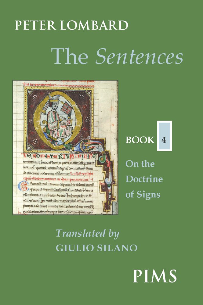 The Sentences, Book 4: On The Doctrine Of Signs (Mediaeval Sources In Translation),Used