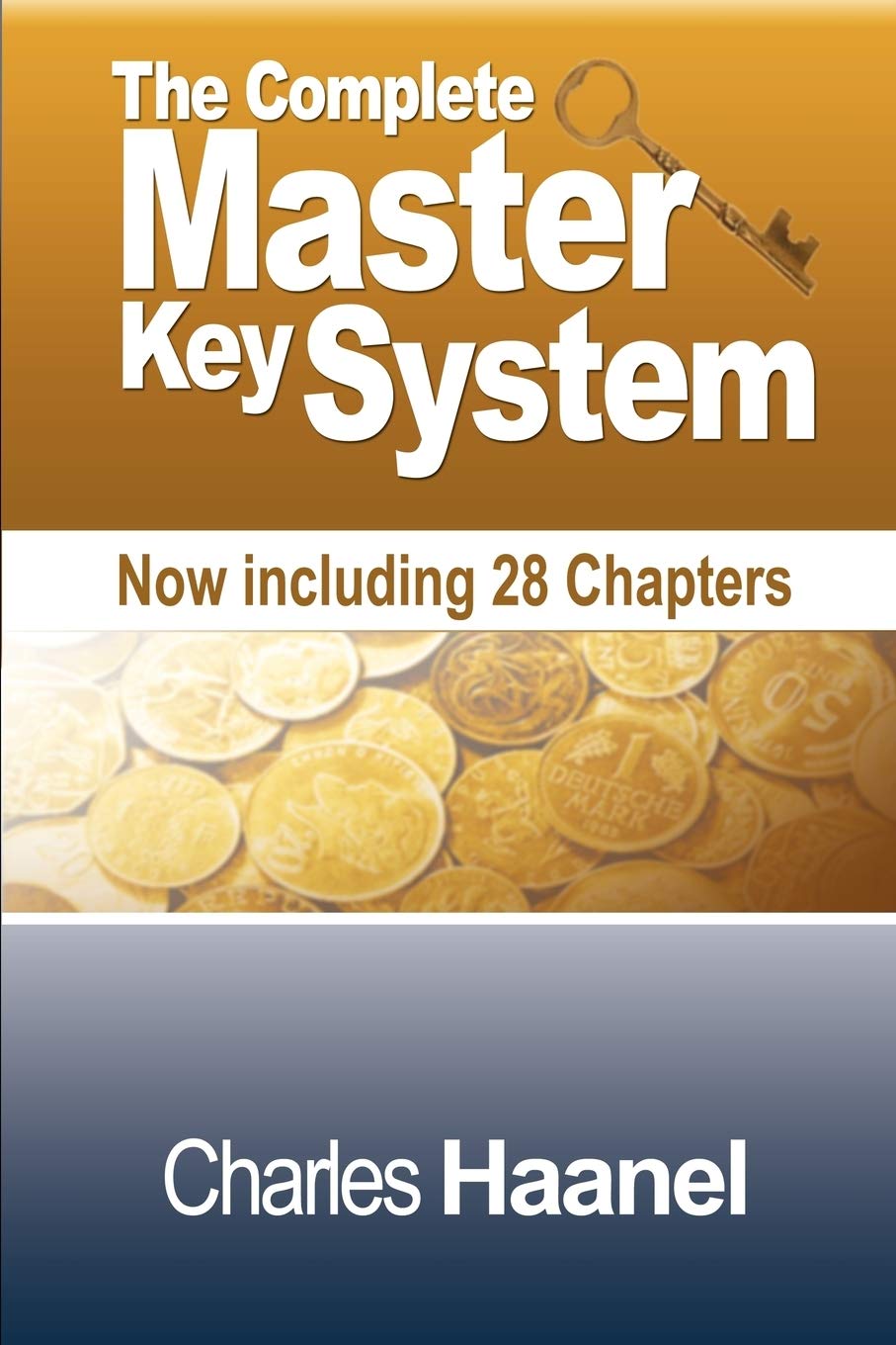 The Complete Master Key System (Now Including 28 Chapters),Used