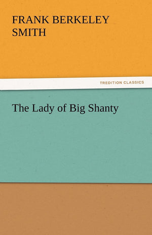 The Lady of Big Shanty,Used