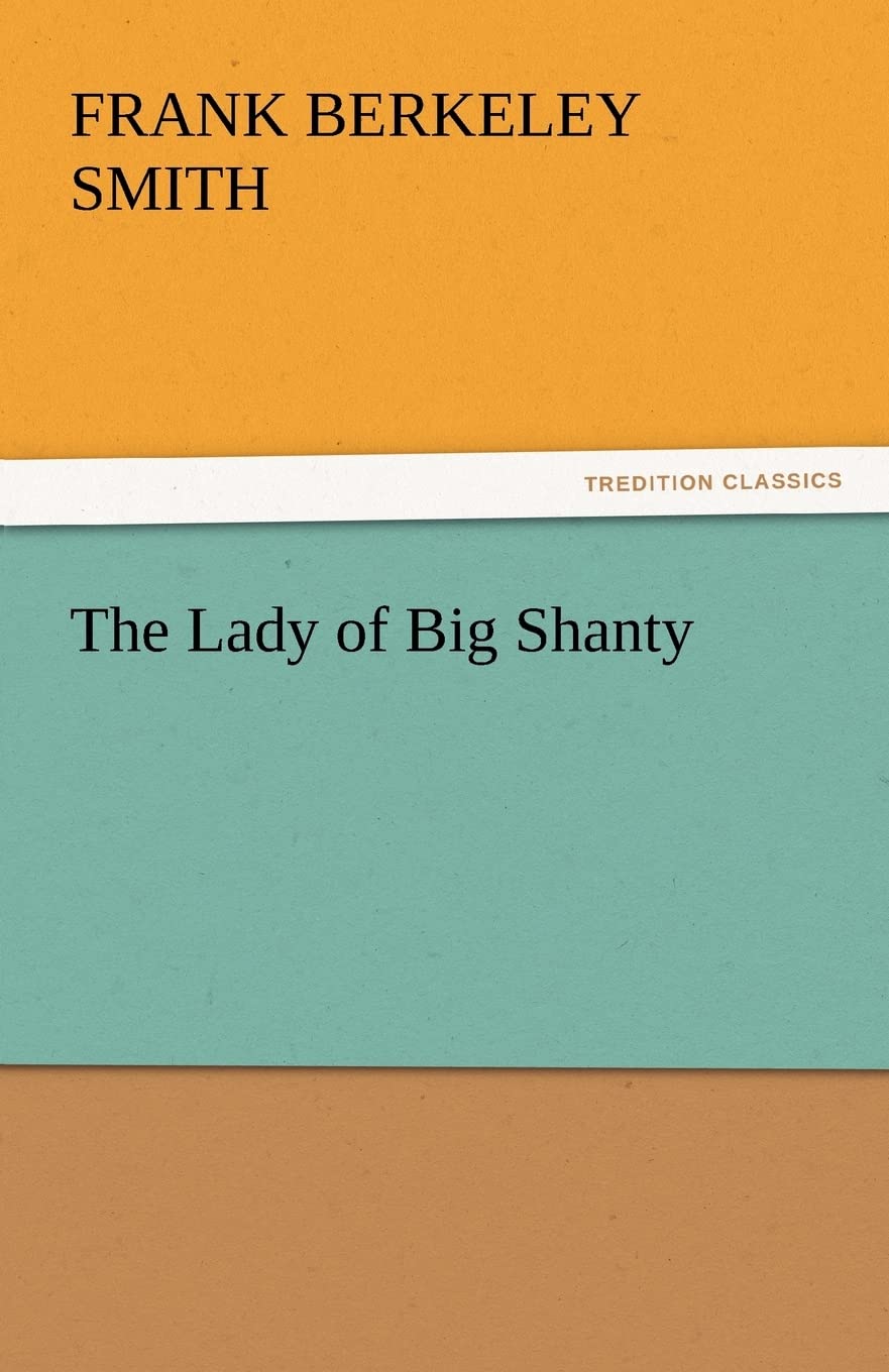 The Lady of Big Shanty,Used
