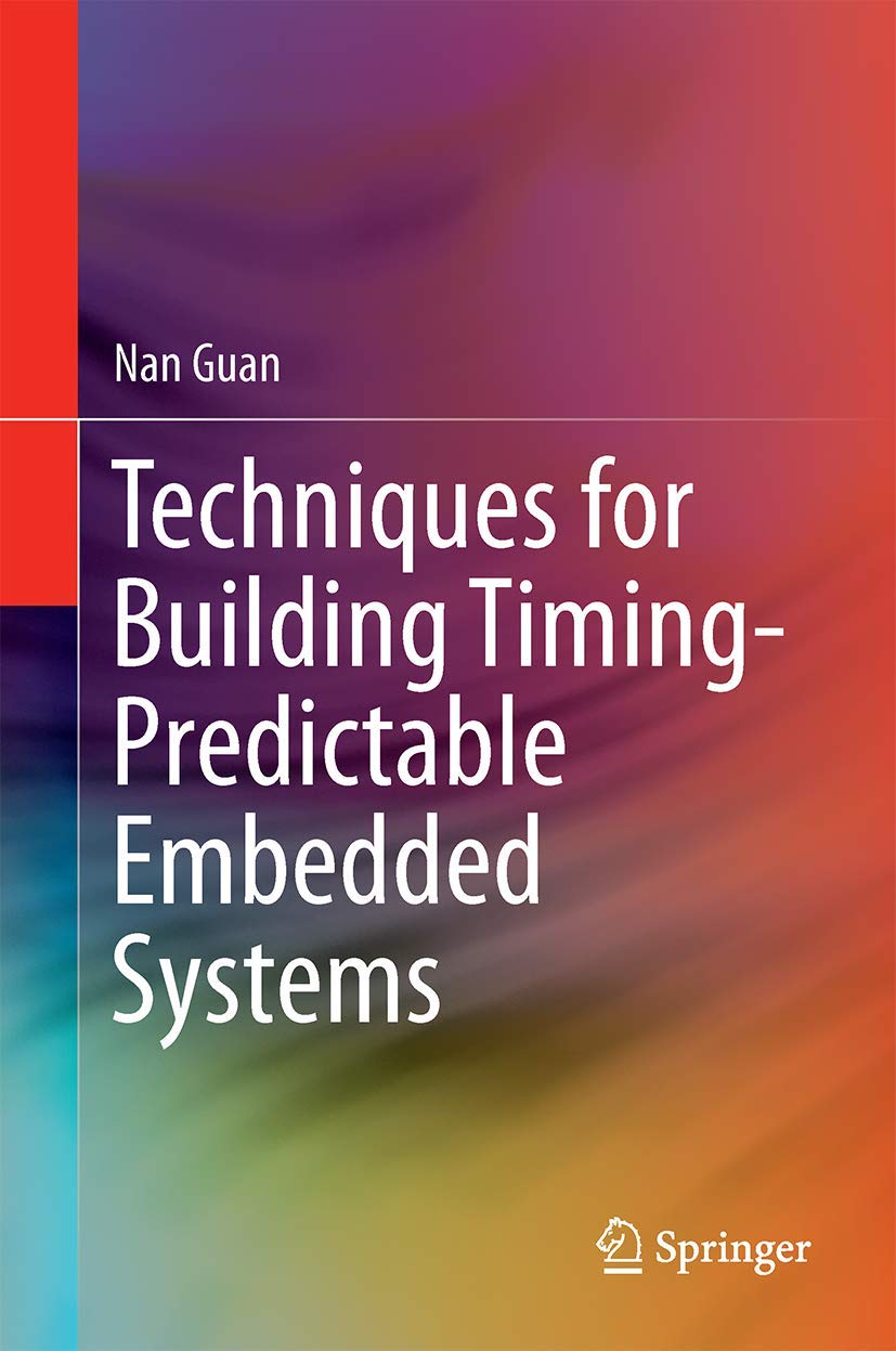 Techniques for Building TimingPredictable Embedded Systems,Used