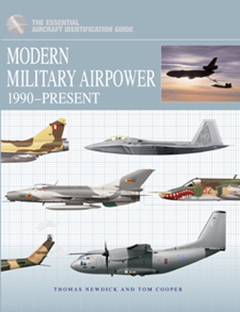 Modern Military Airpower: 1990Present (Essential Aircraft Identification Guide),Used