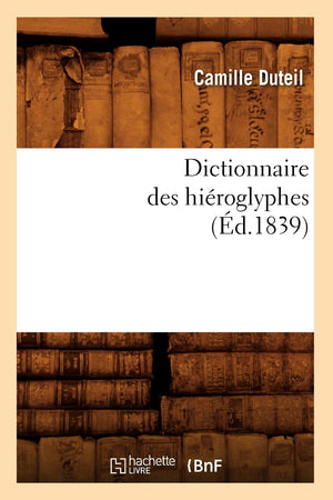 Dictionnaire Des Hiroglyphes (D.1839) (Langues) (French Edition),Used