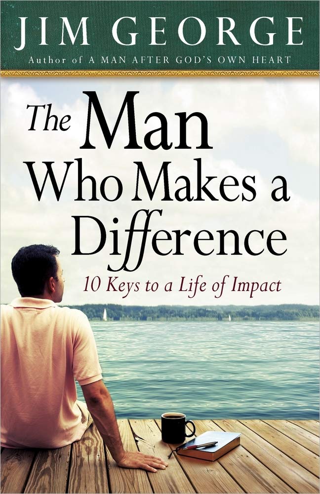 The Man Who Makes A Difference: 10 Keys To A Life Of Impact (The Bare Bones Bible Series)