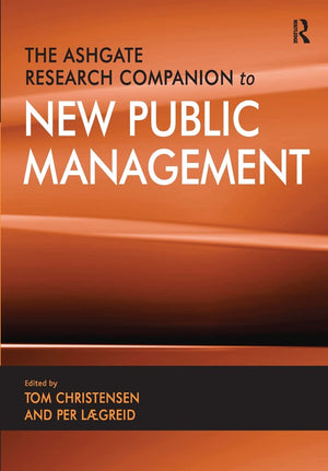 The Ashgate Research Companion To New Public Management,Used