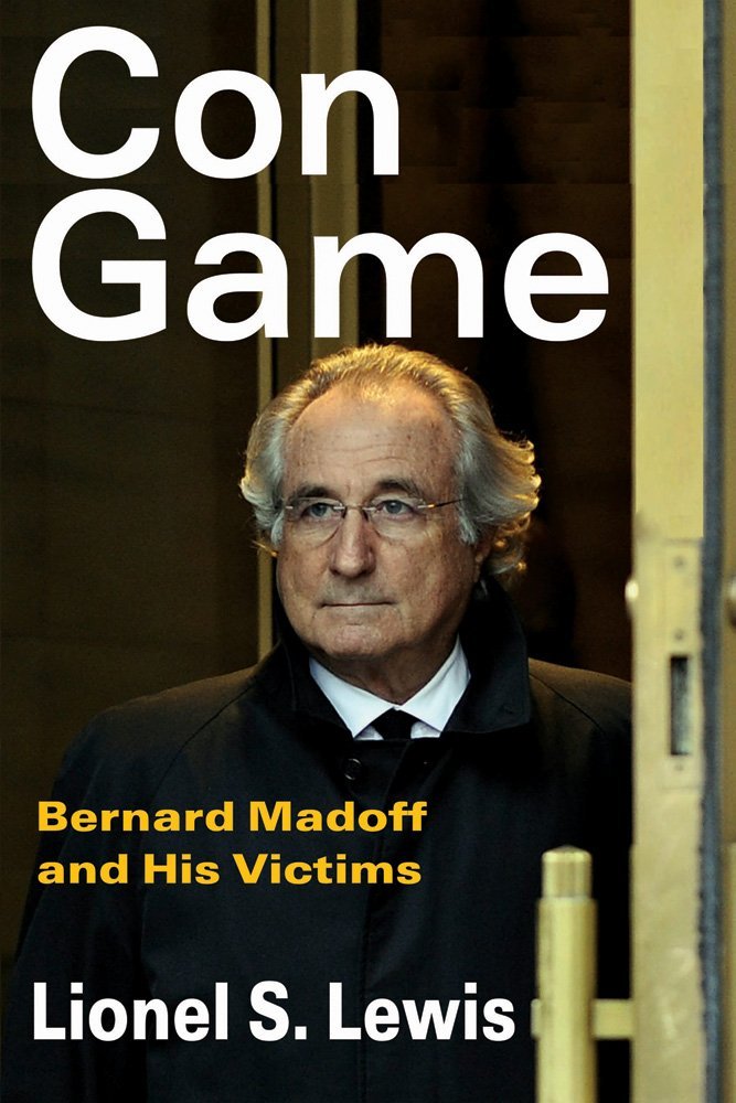Con Game: Bernard Madoff and His Victims,Used