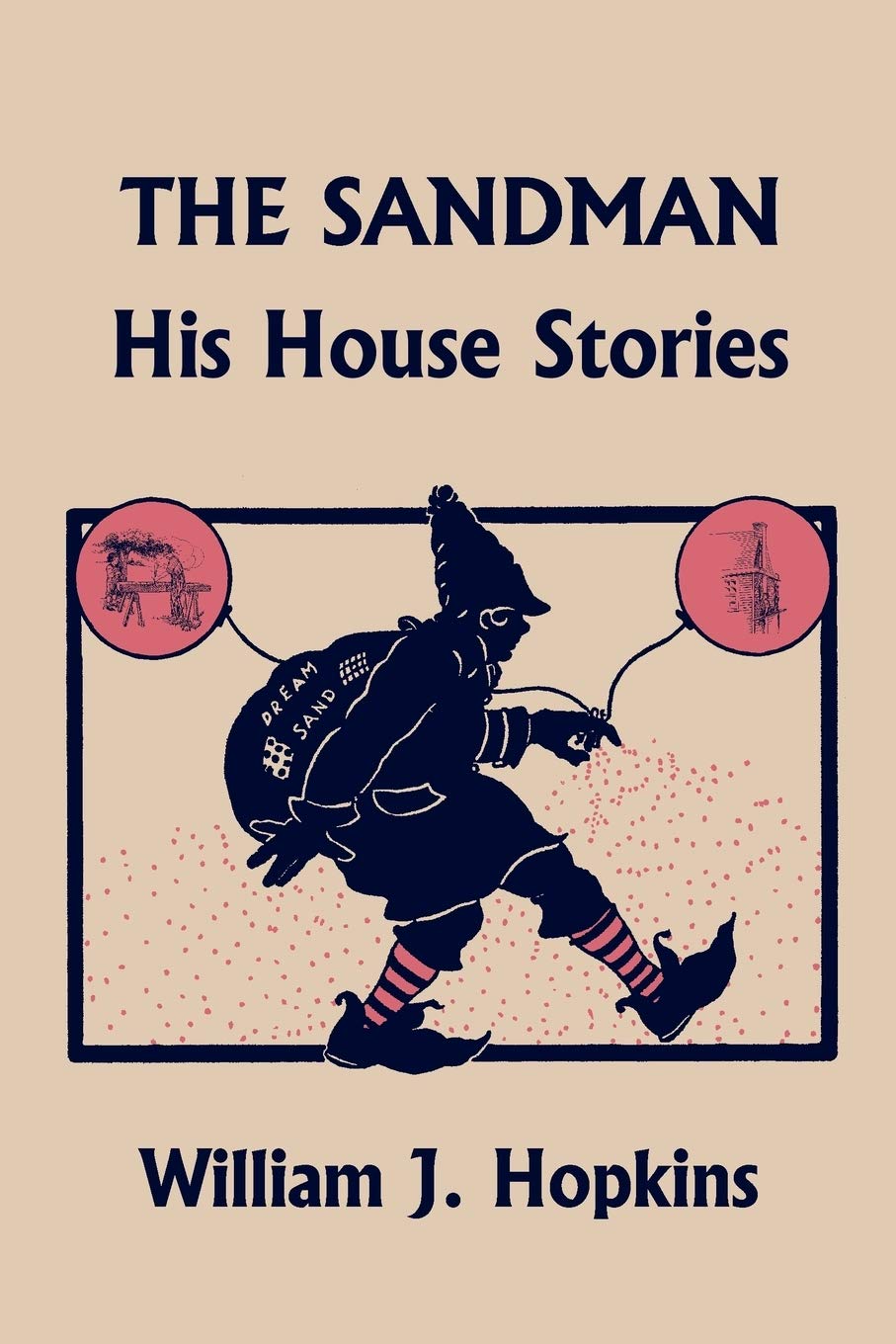 The Sandman: His House Stories (Yesterday's Classics),Used